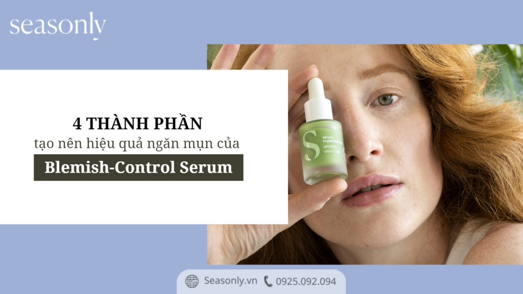 4 thành phần tạo nên hiệu quả ngăn mụn của Seasonly Blemish-Control Serum